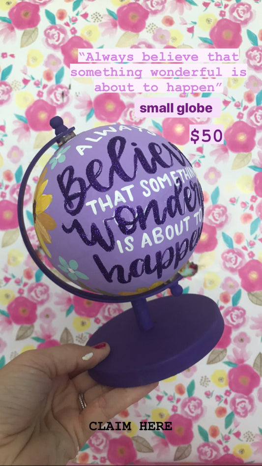Virtual Show: "Always Believe" Small globe