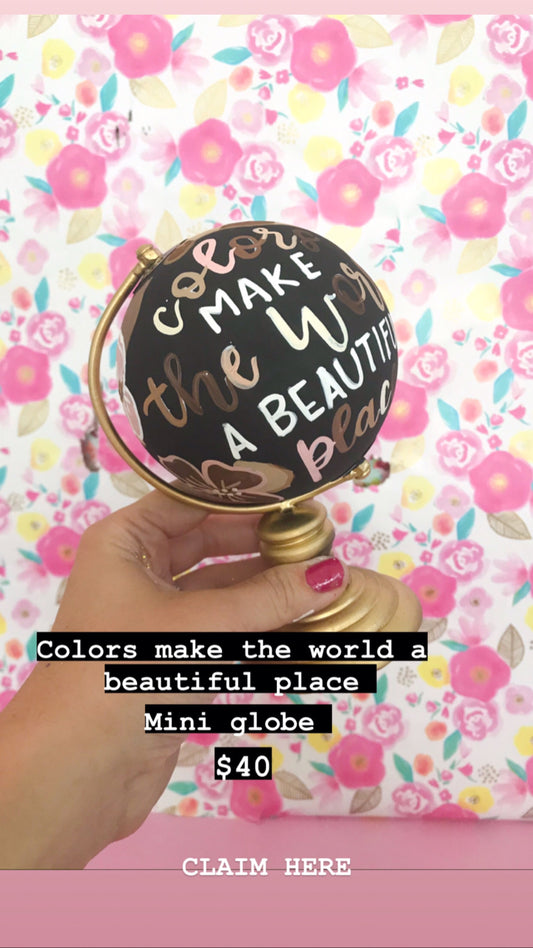 Pre-Order mini globe: Colors make the world a beautiful place.